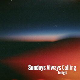 Sundays Always Calling - Tonight.jpeg